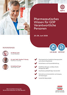 Pharmazeutisches Wissen für GDP Verantwortliche Personen (GDP 6) - Live Online Seminar