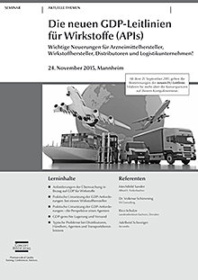 Die neuen GDP-Leitlinien für Wirkstoffe (APIs) Wichtige Neuerungen für Arzneimittelhersteller, 

Wirkstoffhersteller, Distributoren und Logistikunternehmen!