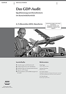 Das GDP-Audit  -  Qualifizierung von Dienstleistern 

im Arzneimittelvertrieb


