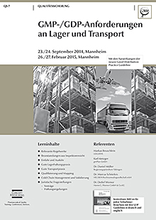GMP-/GDP-Anforderungen an Lager und Transport (QS 7) ACHTUNG: Zusatztermin am 21./22. November in Mannheim!